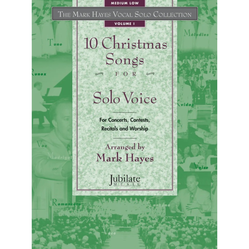 The Mark Hayes Vocal Solo Collection: 10 Christmas Songs for Solo Voice – Medium Low