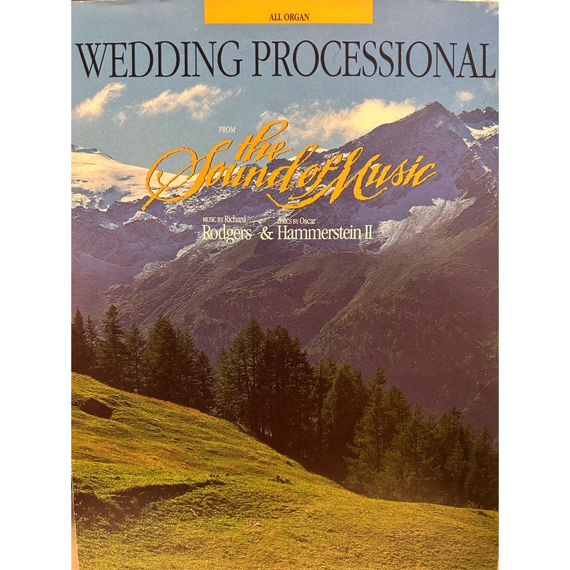 Wedding Processional – Organ – Rodgers & Hammerstein II