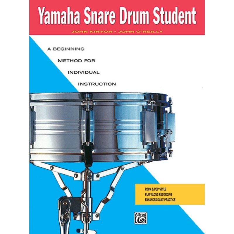 Yamaha Snare Drum Student – A Beginning Method for Individual Instruction – Kinyon/O’Reilly