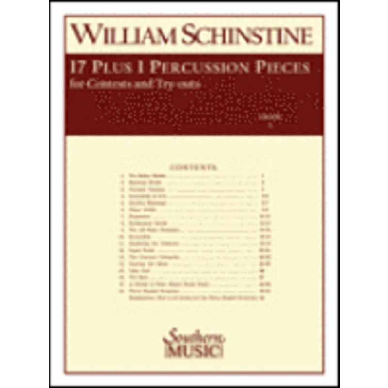 17 Plus 1 Percussion Pieces for Contest and Try-Outs – Schinstine
