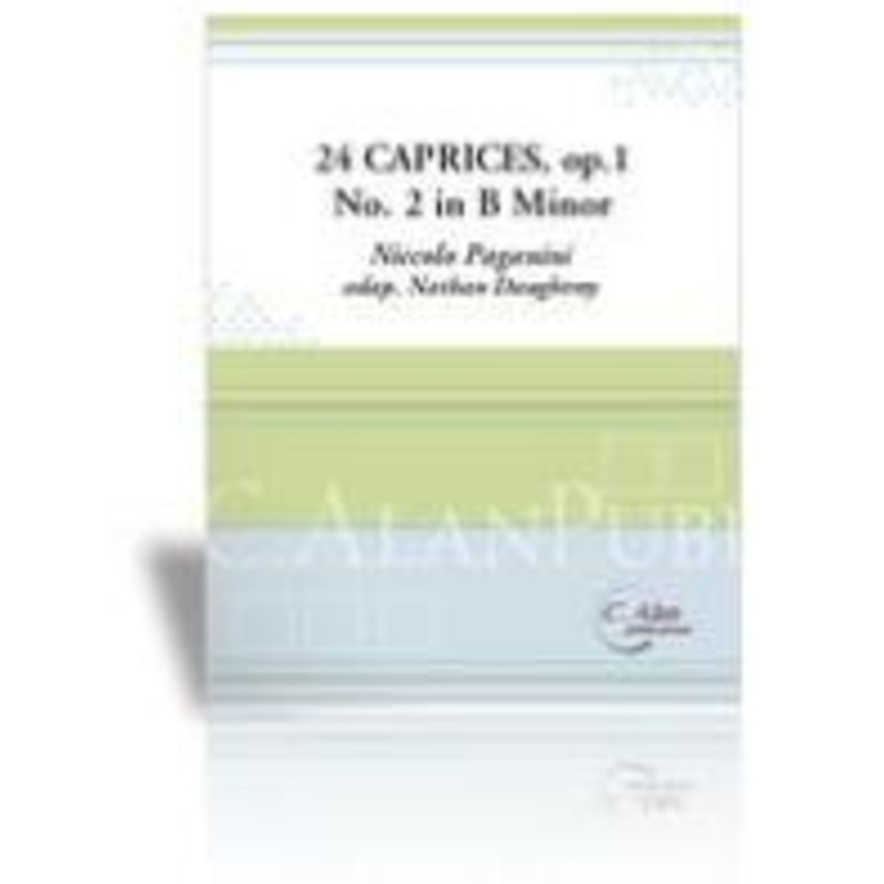 24 Caprices, Op. 1, No. 2 in B Minor – Paganini/Transcribed by Daughtrey