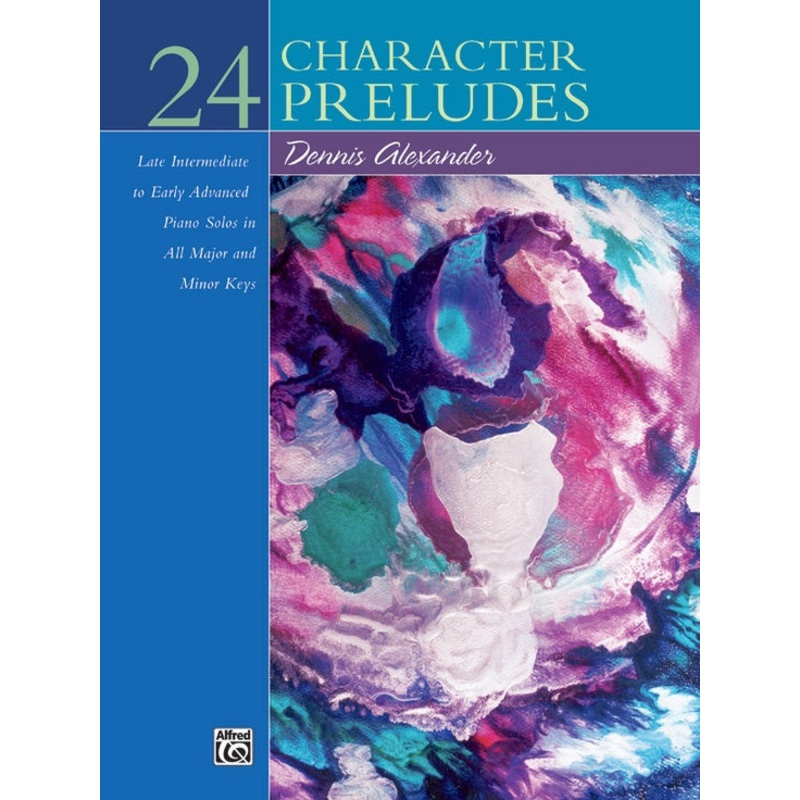 24 Character Preludes – Piano – D. Alexander